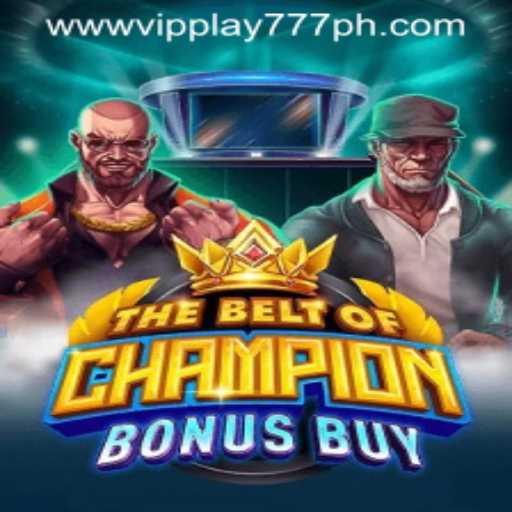 Discover the Thrills of TheBeltOfChampionBonusBuy With the VIP PLAY777